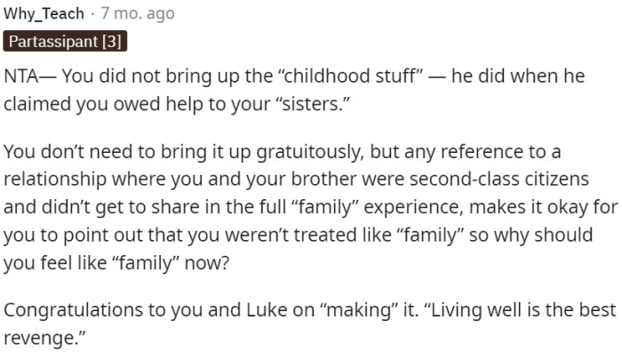 It's valid to remind OP's stepfather that OP and her brother were treated as second-class citizens