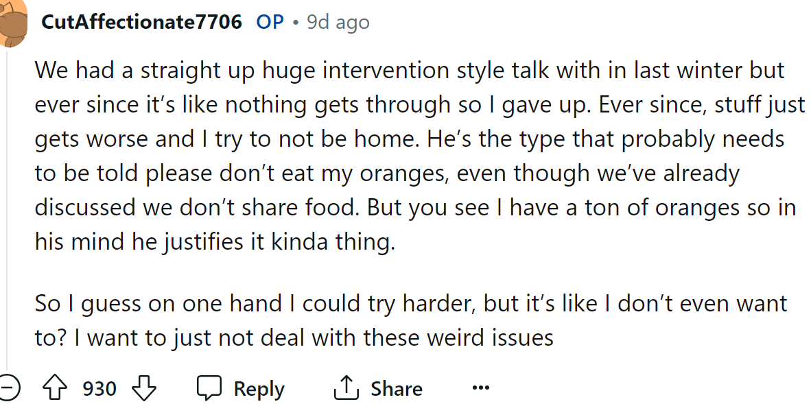 The OP said she could have tried harder, but didn't want to