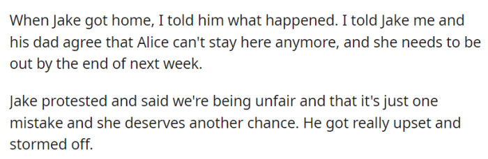 OP briefed Jake on the situation, conveying that both parents agreed Alice had to leave within a week.