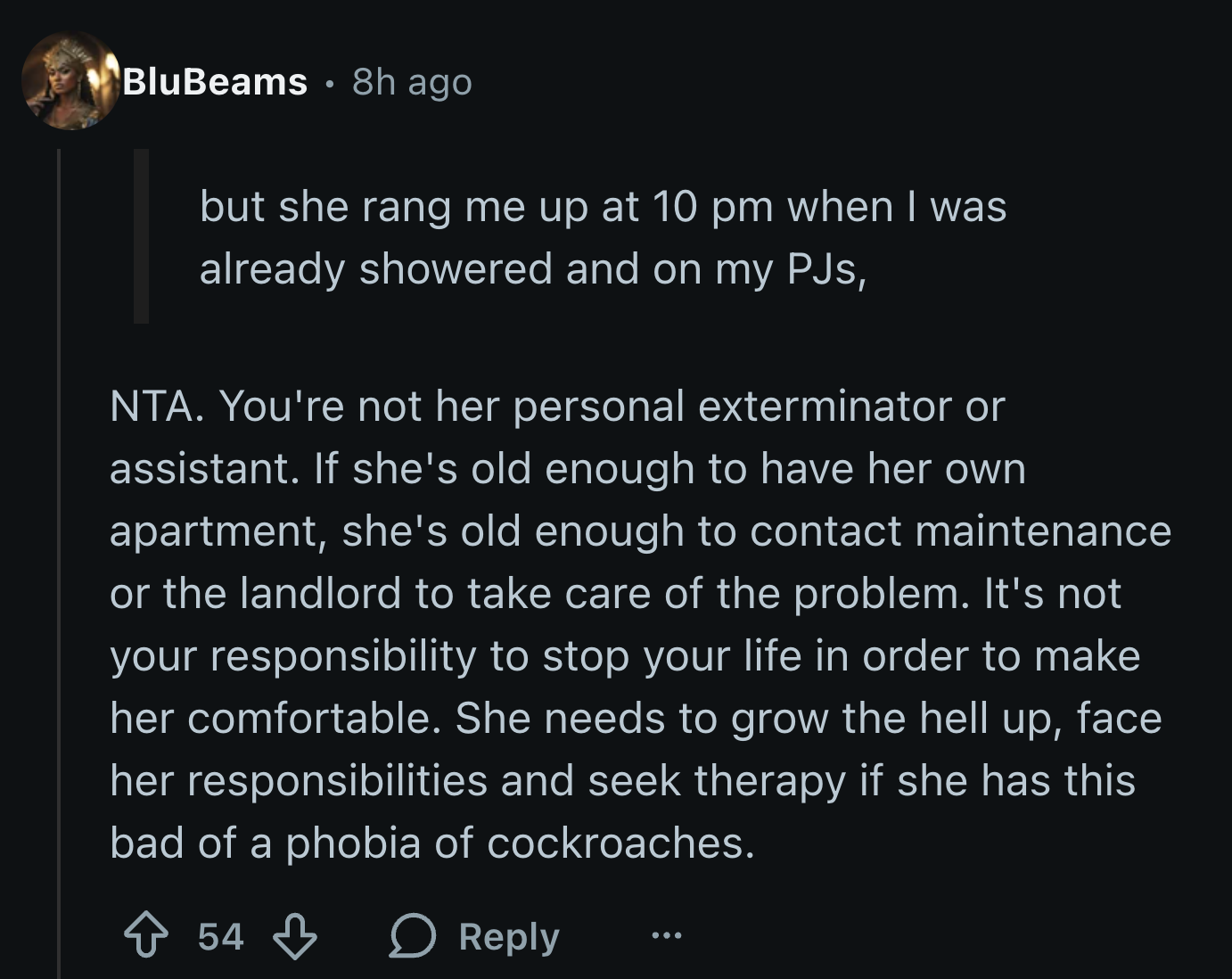 Get some actual help—in the form of a personal exterminator or something!