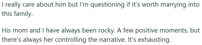 7. The OP said she was questioning if it was worth marrying into the family.