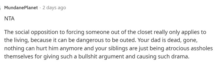 This comment essentially stated that OP wasn't in the wrong because his father had passed, and the information isn't dangerous anymore.