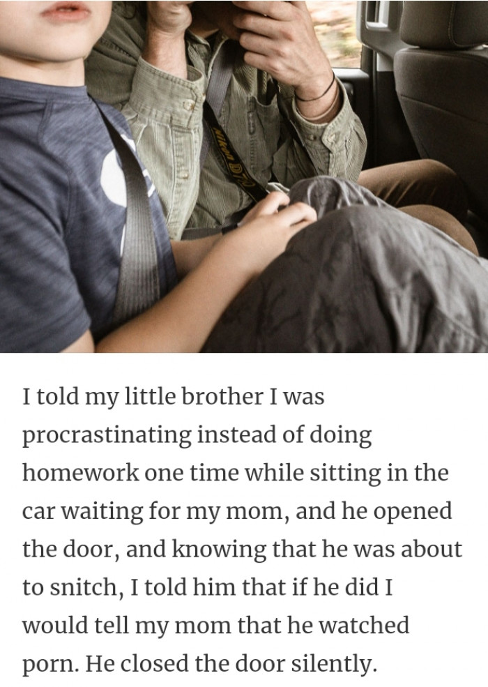 18. What I said to get my brother to shut up