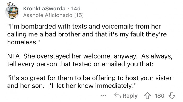 The sister has clearly overstayed her welcome.