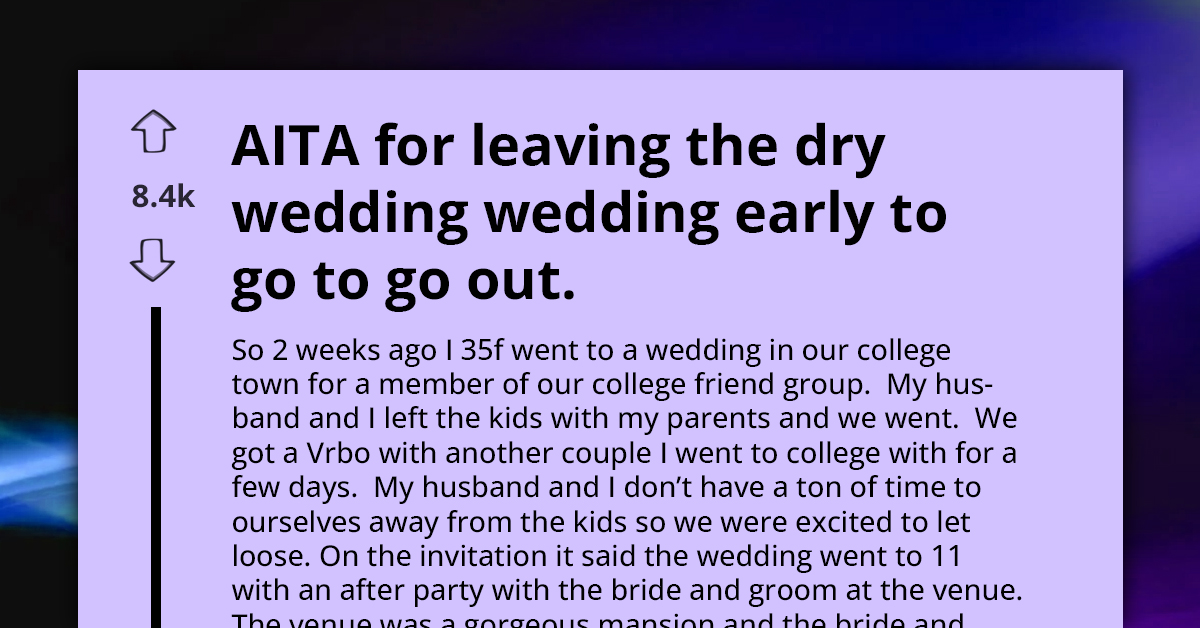 Woman Leaves Dry Wedding Early To Party, And Bride Is Furious—Asks Online If She's A-Hole