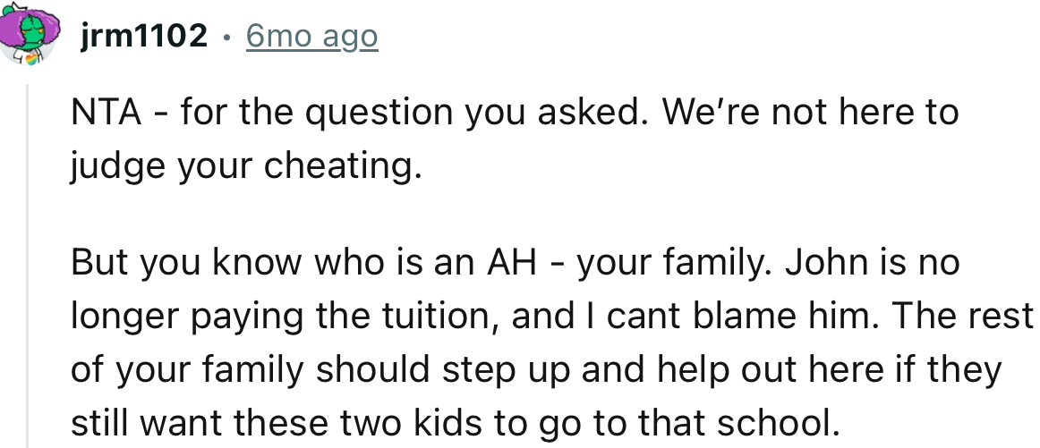 “The rest of your family should step up and help out.”