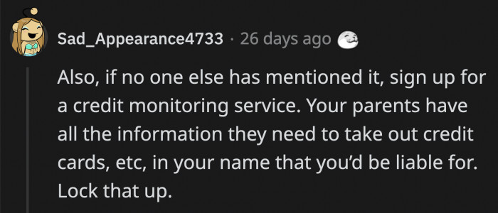 Hopefully, the professionals helping OP are covering all the bases to make sure her family can't exploit her anymore.