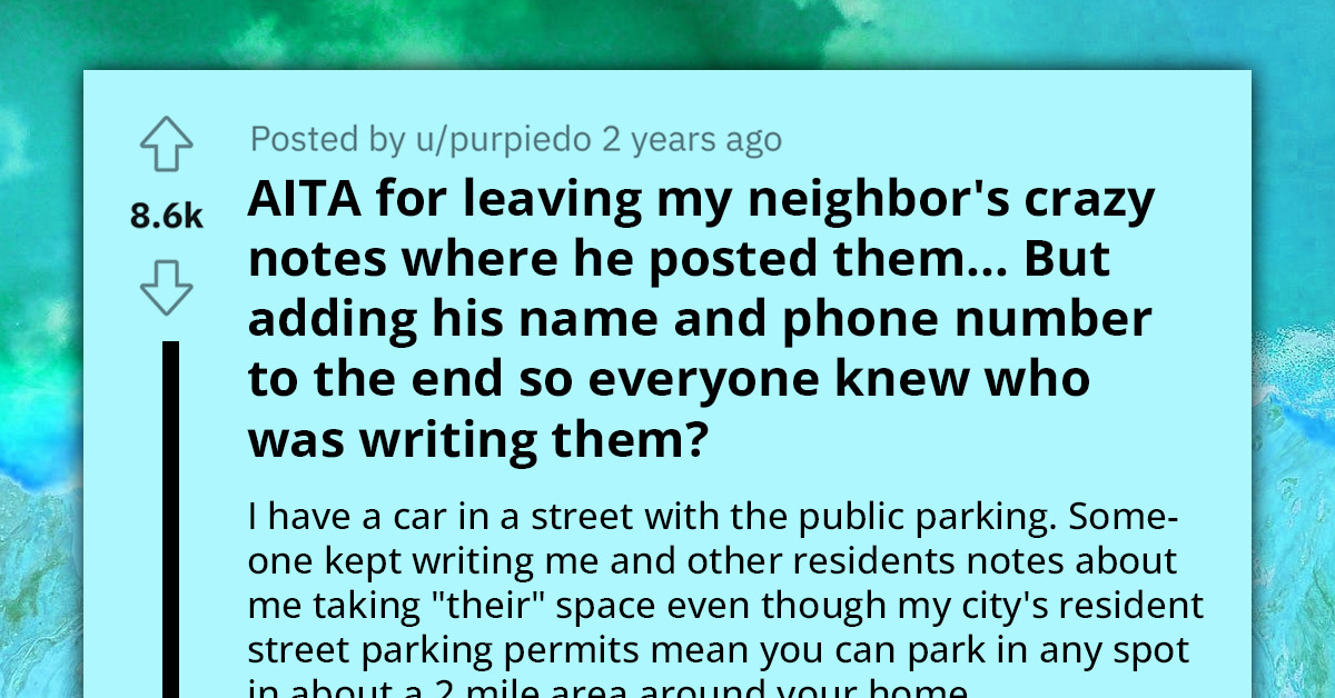 Guy Spills The Beans On His Neighbor's Crazy Notes About Parking Spot - Adds Name And Number For A Taste Of Petty Revenge