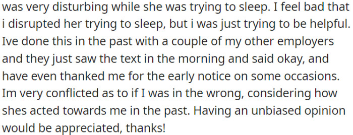 OP did this simply because he thought it was a way to be helpful.