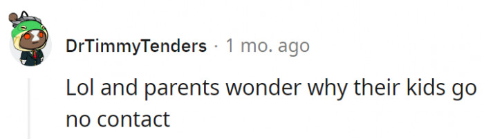 12. And parents wonder what they did wrong