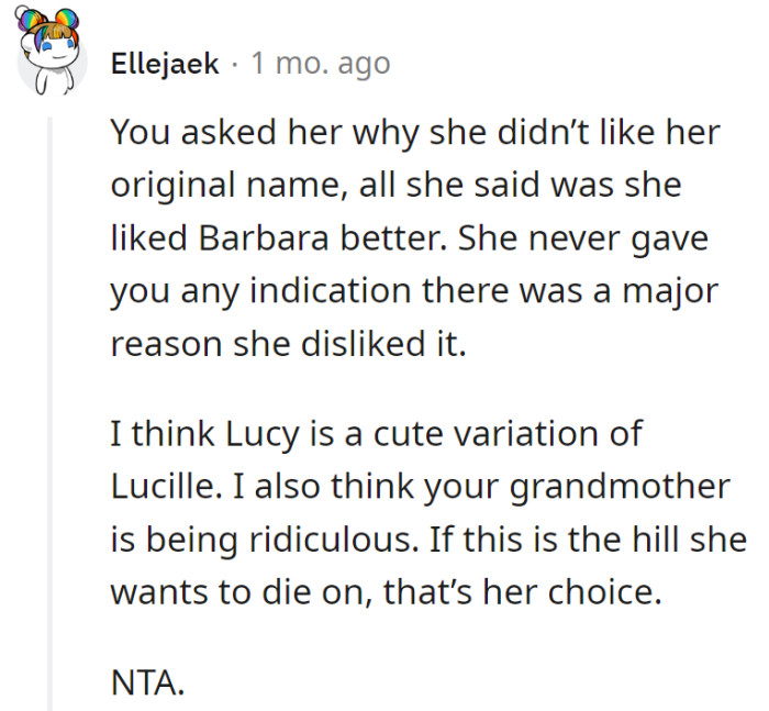 Grandma's turning a molehill into a mountain over a name. NTA, but someone get her a comfy chair for that stubborn hill!