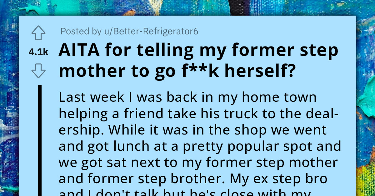 Redditor Confronts Ex-Stepmother Publicly, Holding Her Responsible For Disrupting Their Previously Harmonious Home Life