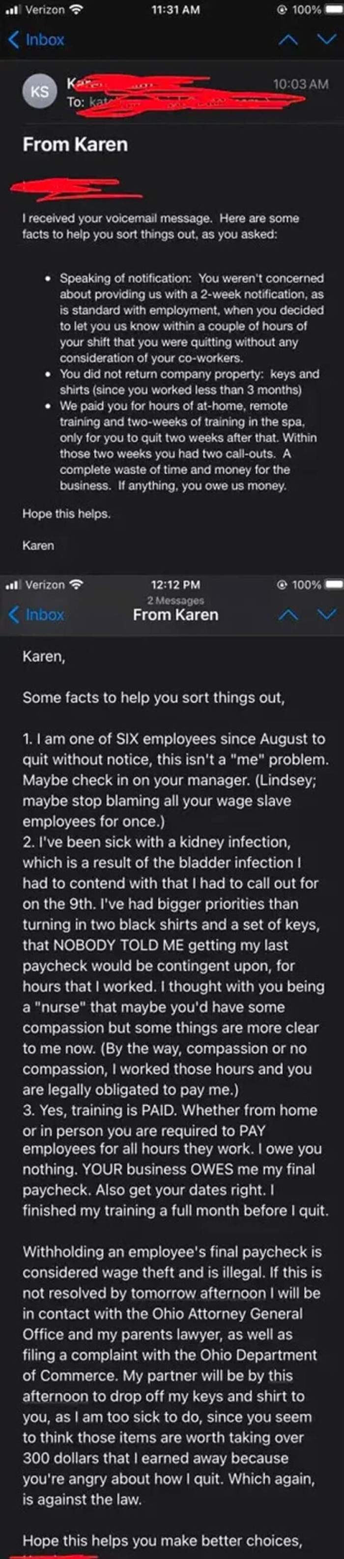 17. I quit my job two weeks ago, and they reversed my final direct deposit without notifying me in retaliation