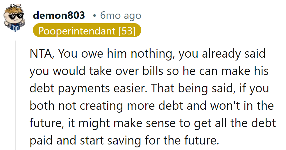 She's lightening his load, but debt's a two-way street.
