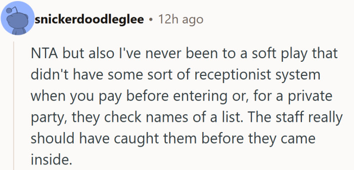Honestly, this one’s on the venue — party crashers shouldn’t get past the front desk.