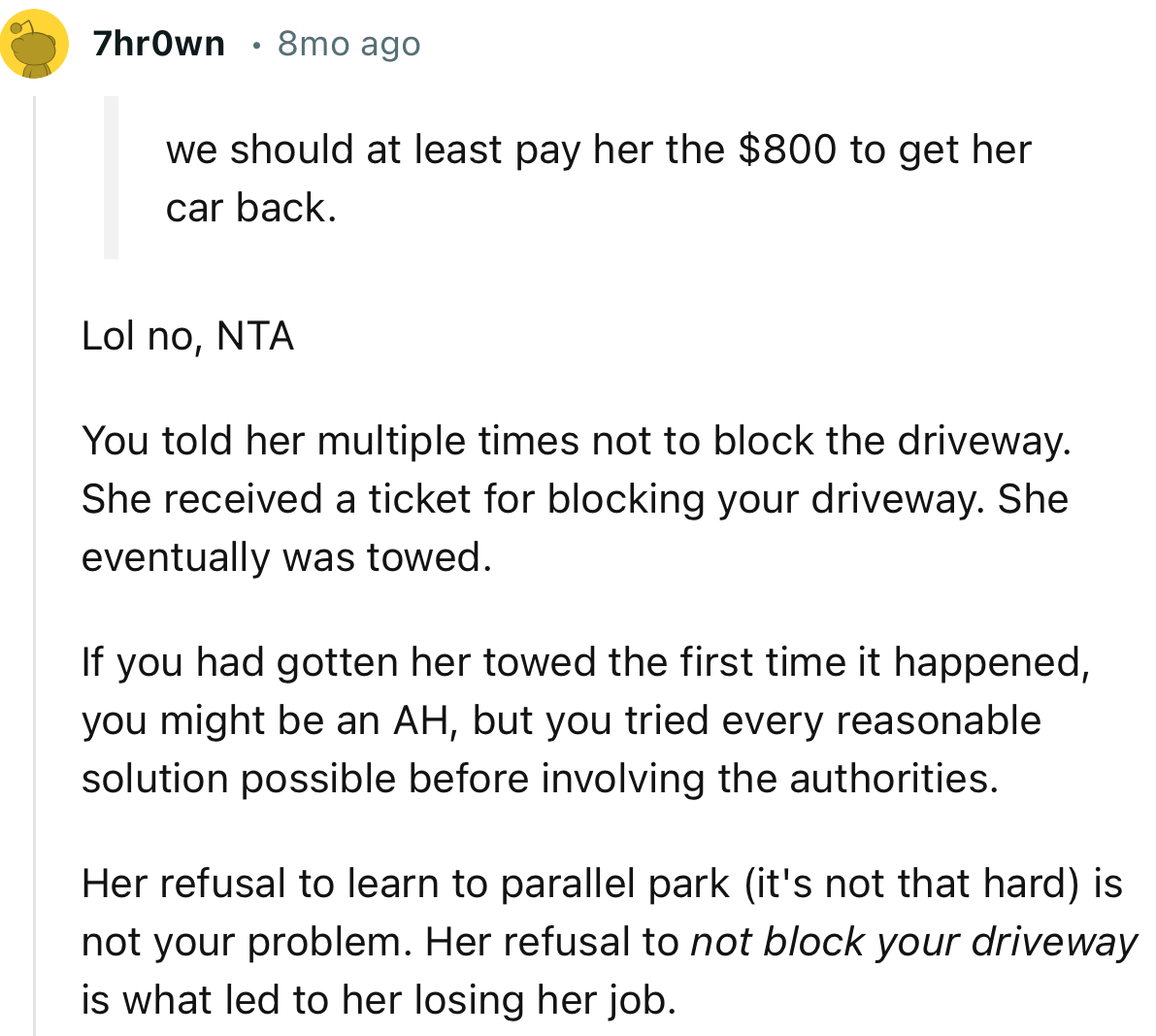 “NTA. You Told Her Multiple Times Not to Block the Driveway. She Received a Ticket for Blocking Your Driveway. She Eventually Was Towed.”