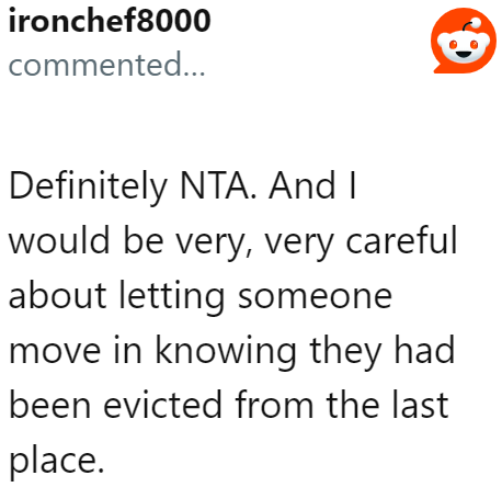 Some Redditors think that the OP might reconsider having the girlfriend move in, especially since she was evicted.