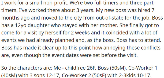 OP works at a small nonprofit with five coworkers. Their new boss, who moved here seven months ago, has her 12-year-old daughter visiting for two weeks. This coincides with some important work events the boss must attend.