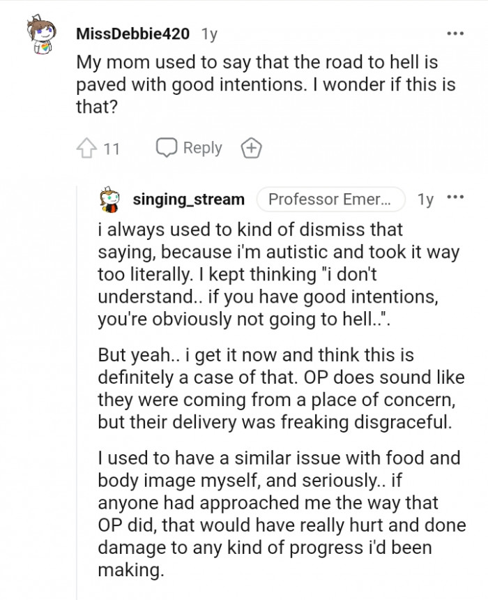 The road to hell is paved with good intentions