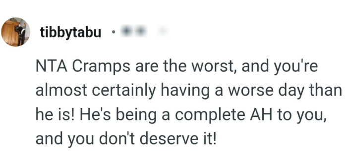 He is being a complete AH to the OP