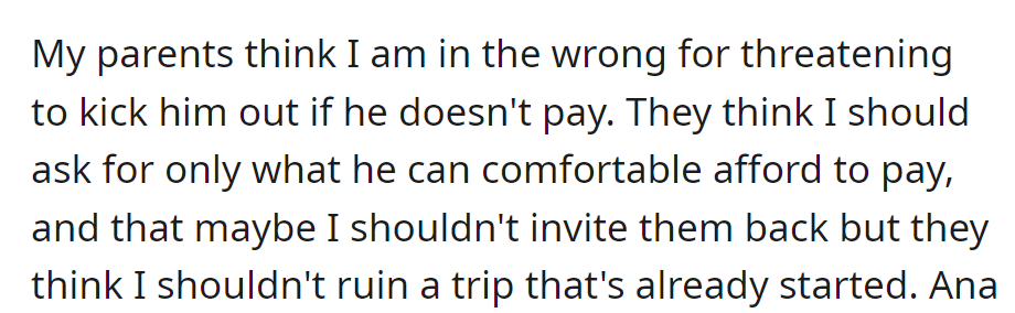 Parents say demanding eviction is harsh. They advise asking for an affordable amount, not spoiling the ongoing trip by disinviting them.