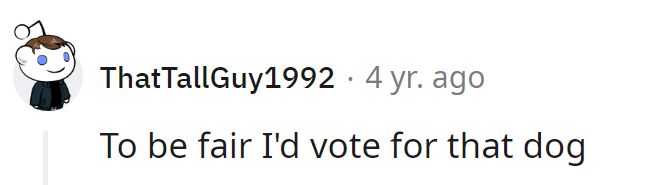 Well, at least the dog won't bury us in promises and fetch real results!