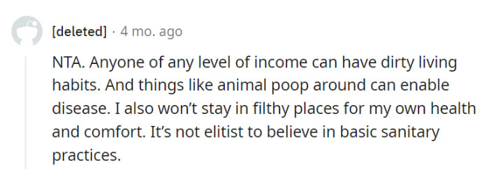 Dirtiness doesn't discriminate by income, and even the poorest penny can't buy good health. Basic cleanliness is universal, not elitist.