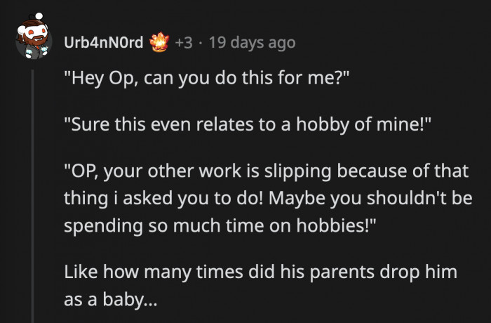 He pulled OP out of his regular duties to rescue a project he gave to his undeserving nephew, and he had the gall to scold him. Did he award himself the 