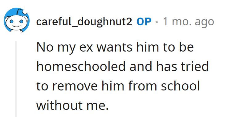 Ex wants a homeschool spotlight, even tried a school exit plot twist without the co-parent cue. It's a homeschooling saga, not a solo act!