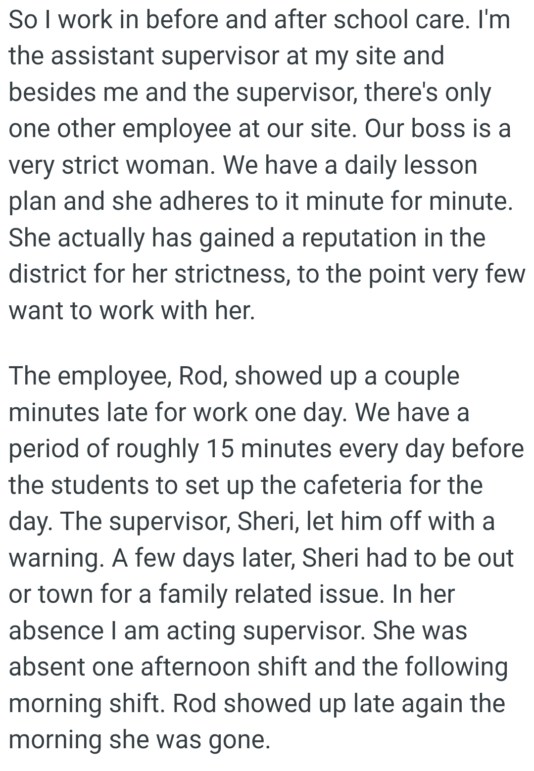 She actually has gained a reputation in the district for her strictness, to the point that very few want to work with her.