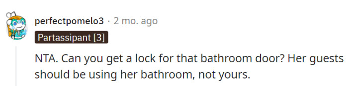 Time to put a lock on that bathroom door—her guests might need a reminder that it's a 