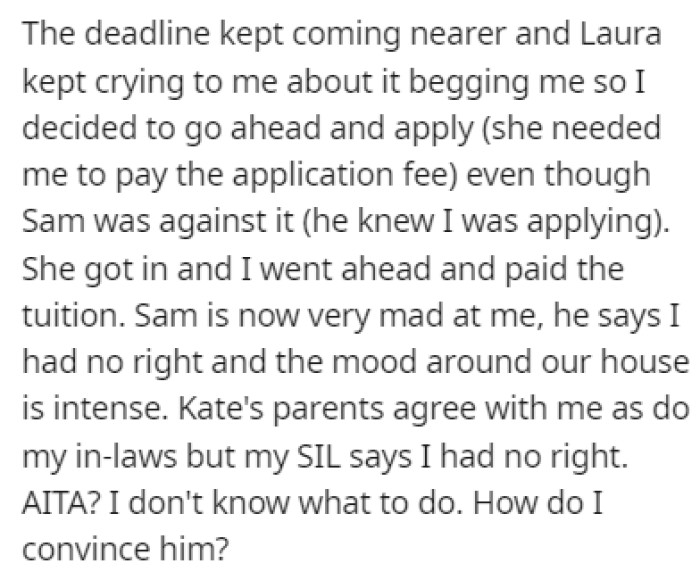 The deadline was close, and Laura was desperate to go to this boarding school