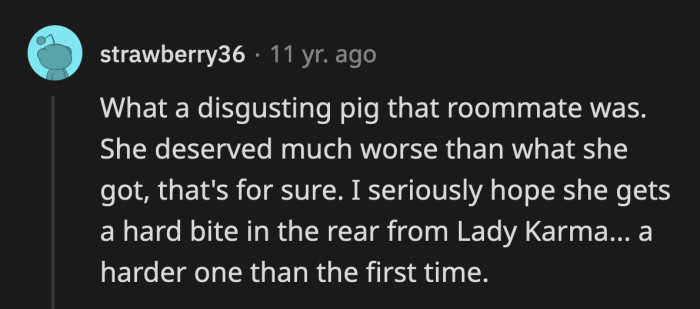 It's admirable how committed she is to being a diabolical person.