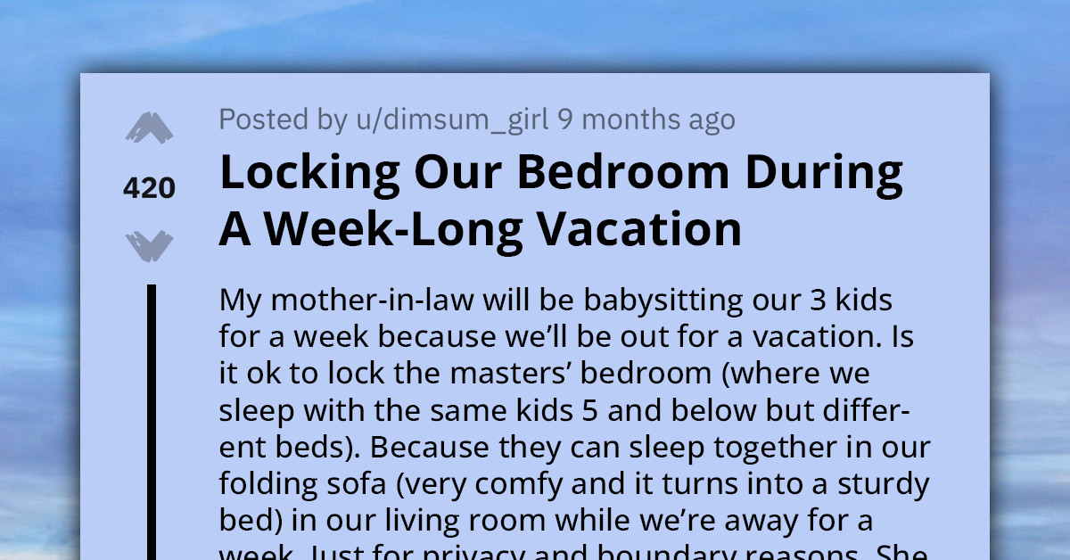 Redditor Seeks Solutions For Mother-In-Law's Snooping Habits