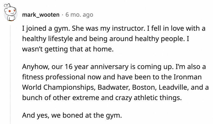 19. This person who fell in love with his gym instructor and are now happily together for 16 years