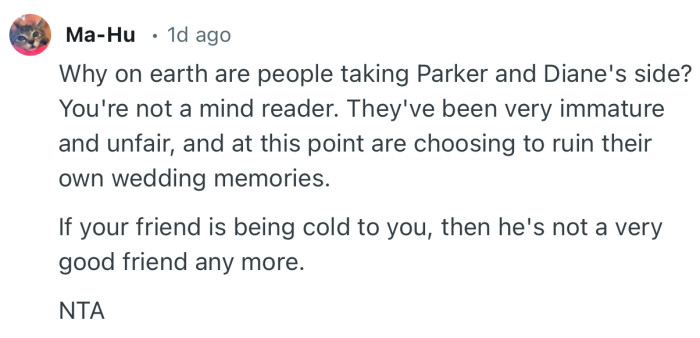“If your friend is being cold to you, then he's not a very good friend any more.”