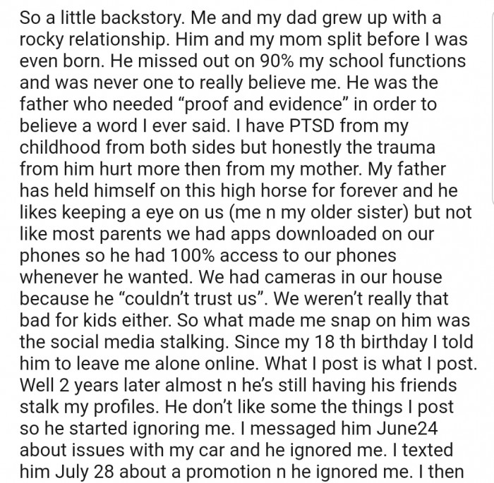 OP explained that her dad was insecure and would employ extreme measures to keep them in check. In addition, whenever she posted something he didn't like, he would punish her by ignoring her texts.