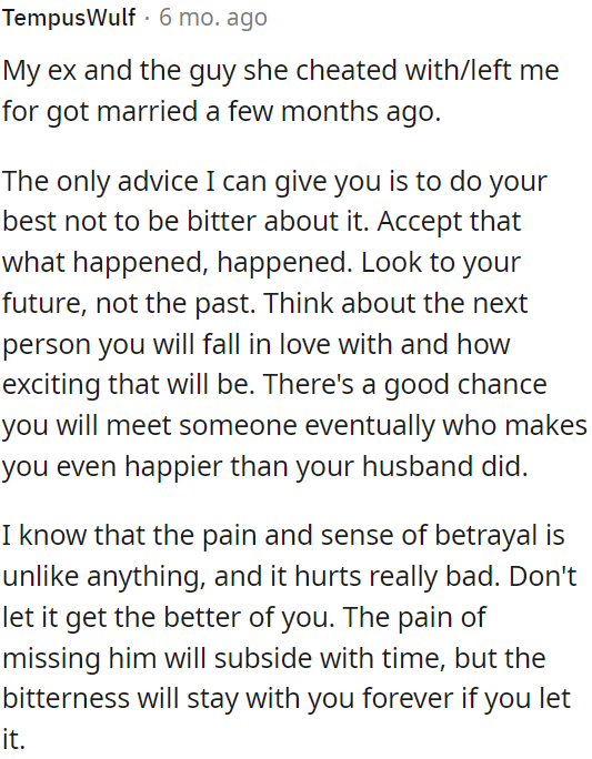 OP should accept the past, focus on her future, and anticipate finding new love.
