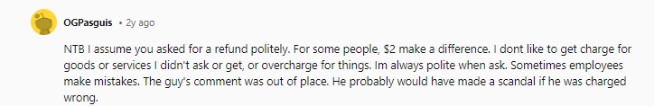NTB. I would have done the same. Chipotle is worth $35 billion; they don’t need an extra $2.60 from you, and as far as I know, it’s not coming out of the employees' pockets.