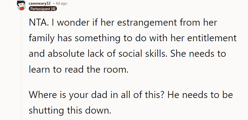Where is your dad in all of this? He needs to be shutting this down.