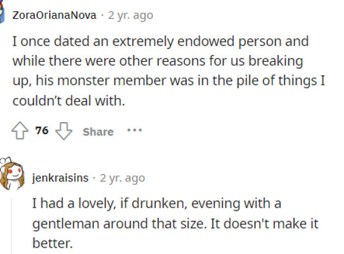 It doesn't make it better, but normally guys saying this are much smaller than expected anyway, so that proves nothing.