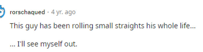 Now, this was a golden comment, and we wish that more people would have upvoted it because the sense of humor is there.