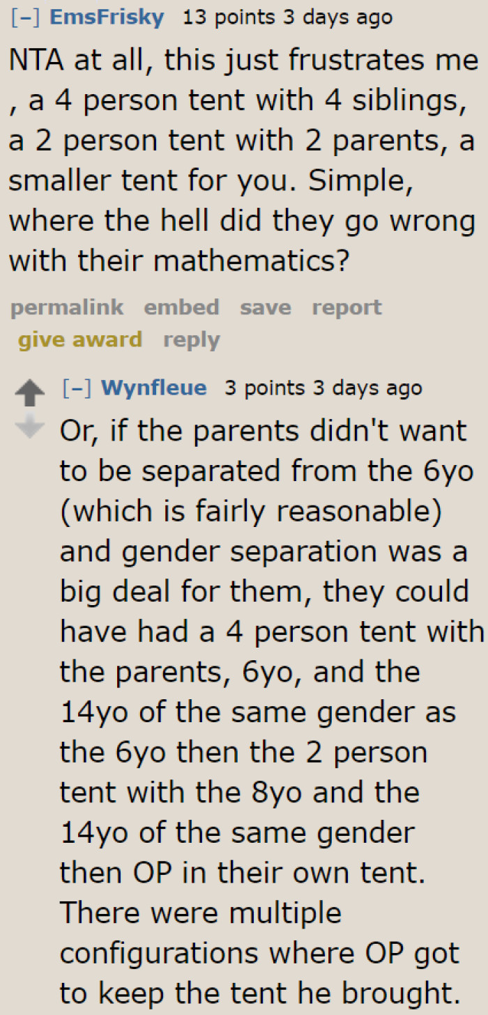The sister can have her privacy without the OP giving up his tent. These parents just lack the creativity to solve the problem.