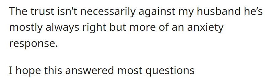 The trust issue is due to anxiety, not doubting her husband, and she hopes this clarifies things.