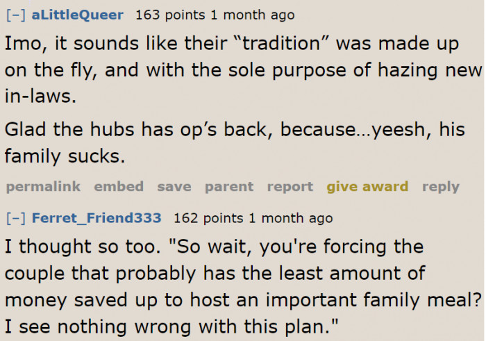 Some Redditors believe that the tradition was created to provide an opportunity to bully the newest in-law.