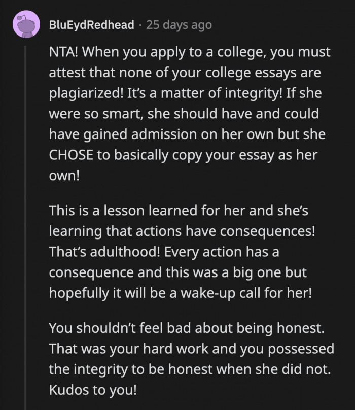 This was certainly a life-altering mistake, and Tia has no one else to blame but herself. She alone chose to cheat. Why didn't she trust her abilities to get into the university?
