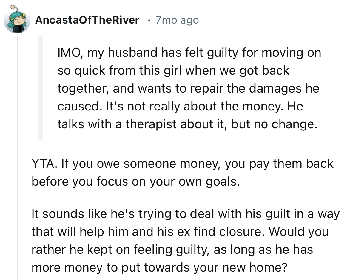 “If you owe someone money, you pay them back before you focus on your own goals.”