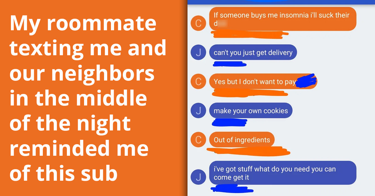 Redditor Shares Hilarious Exchange Between Their Roommate and Neighbor Over Midnight Cookie Cravings