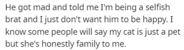 The dad got mad, accusing OP of being selfish