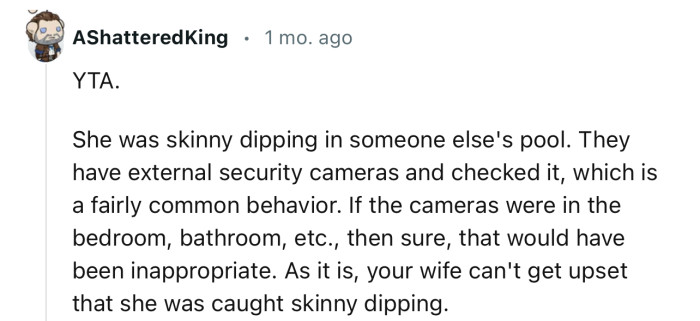 “They have external security cameras and checked them, which is a fairly common behavior.”